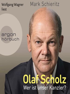 cover image of Olaf Scholz--Wer ist unser Kanzler? (Ungekürzte Lesung)